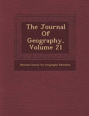 The Journal of Geography, Volume 21 1