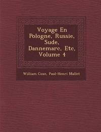 bokomslag Voyage En Pologne, Russie, Su de, Dannemarc, Etc, Volume 4