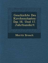 bokomslag Geschichte Des Kirchenstaates