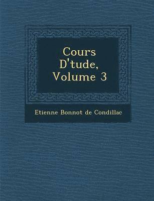 bokomslag Cours D' Tude, Volume 3