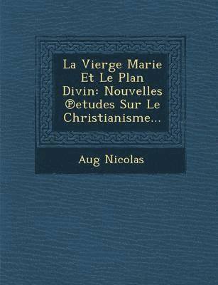 bokomslag La Vierge Marie Et Le Plan Divin