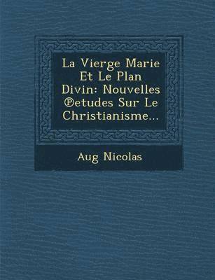 La Vierge Marie Et Le Plan Divin 1