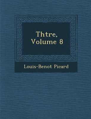 bokomslag Th Tre, Volume 8