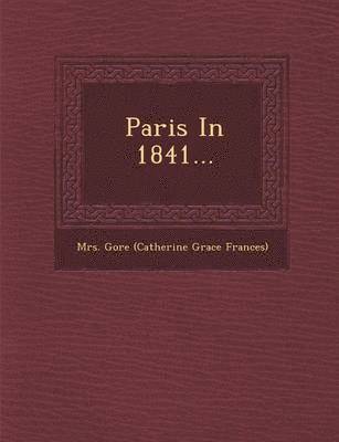 bokomslag Paris in 1841...