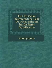 bokomslag Tori Vo Ouroe Testament