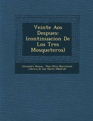 Veinte A�os Despues