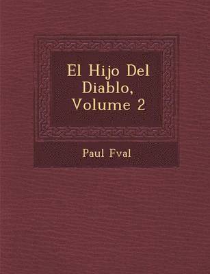 El Hijo del Diablo, Volume 2 1