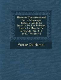 bokomslag Historia Constitucional De La Monarqu&#65533;a Espa&#65533;ola