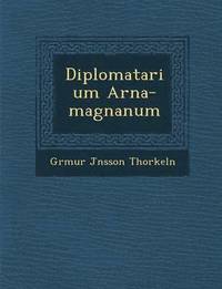 bokomslag Diplomatarium Arna-Magn Anum