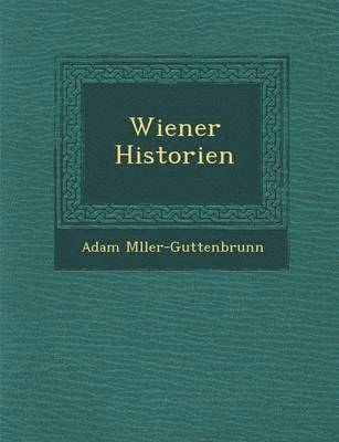 Wiener Historien 1