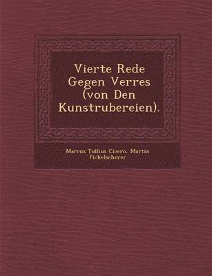 bokomslag Vierte Rede Gegen Verres (Von Den Kunstr Ubereien).