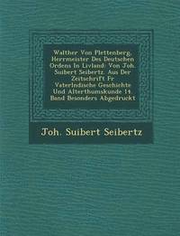 bokomslag Walther Von Plettenberg, Herrmeister Des Deutschen Ordens in Livland