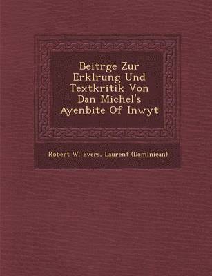 bokomslag Beitr GE Zur Erkl Rung Und Textkritik Von Dan Michel's Ayenbite of Inwyt