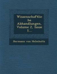 bokomslag Wissenschaftliche Abhandlungen, Volume 2, Issue 1...