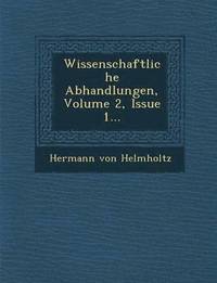 bokomslag Wissenschaftliche Abhandlungen, Volume 2, Issue 1...