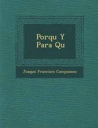 bokomslag Porqu y Para Qu