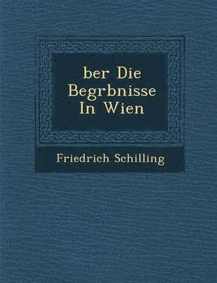 bokomslag Ber Die Begr Bnisse in Wien