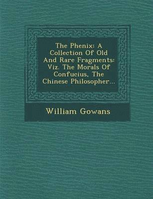 William Gowans - Phenix, Häftad