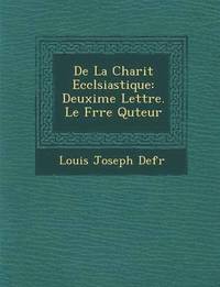 bokomslag De La Charit  Eccl siastique
