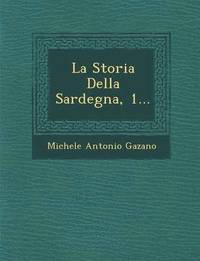 bokomslag La Storia Della Sardegna, 1...