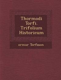 bokomslag Thormodi Torf I. Trifolium Historicum