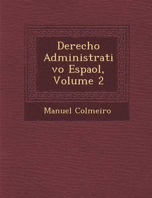bokomslag Derecho Administrativo Espa&#65533;ol, Volume 2