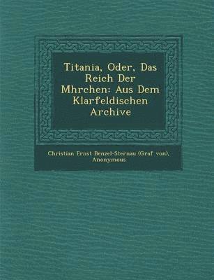 Titania, Oder, Das Reich Der M Hrchen, Häftad