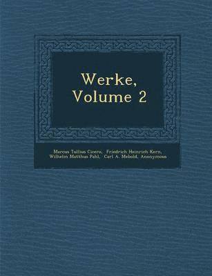 Marcus Tullius Cicero - Werke, Volume 2, Häftad