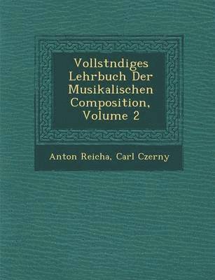 bokomslag Vollst Ndiges Lehrbuch Der Musikalischen Composition, Volume 2