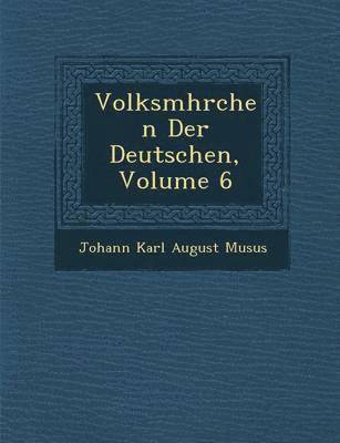 bokomslag Volksm Hrchen Der Deutschen, Volume 6