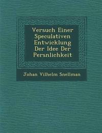 bokomslag Versuch Einer Speculativen Entwicklung Der Idee Der Pers Nlichkeit