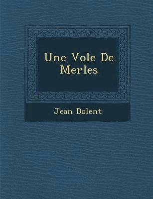 Une Vol E de Merles 1