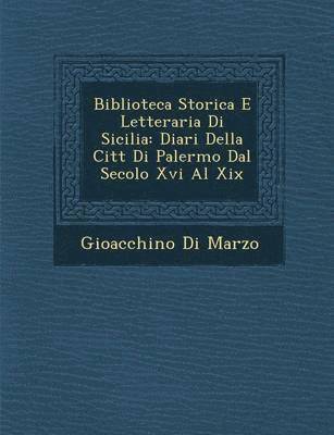 bokomslag Biblioteca Storica E Letteraria Di Sicilia