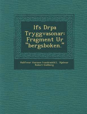 Hallfre�ur � (vandr&#65533&#65533ask&#65533ld ), (Vandr&, Hjalmar Robert Gullberg - �l�fs Dr�pa Tryggvasonar, Häftad