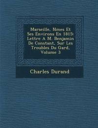 bokomslag Marseille, N Mes Et Ses Environs En 1815