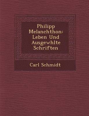 bokomslag Philipp Melanchthon