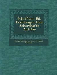 bokomslag Schriften: Bd. Erz Hlungen Und Scherzhafte Aufs Tze