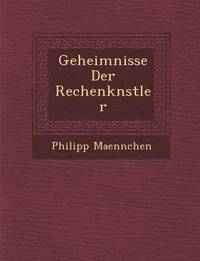 bokomslag Geheimnisse Der Rechenk&#65533;nstler