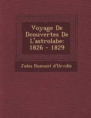 bokomslag Voyage De D&#65533;couvertes De L'astrolabe