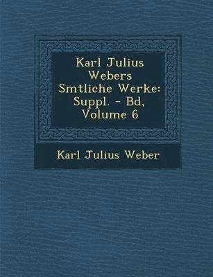 bokomslag Karl Julius Webers S Mtliche Werke