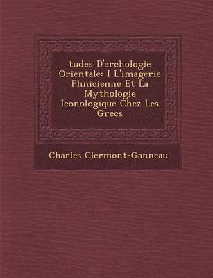 bokomslag Tudes D'Arch Ologie Orientale