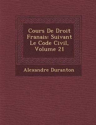 bokomslag Cours De Droit Fran&#65533;ais