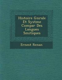 bokomslag Histoire G N Rale Et Syst Me Compar Des Langues S Mitiques