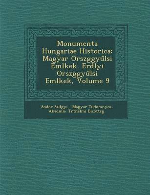 bokomslag Monumenta Hungariae Historica