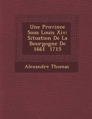 Province Sous Louis XIV