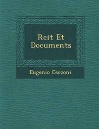 bokomslag R?cit Et Documents