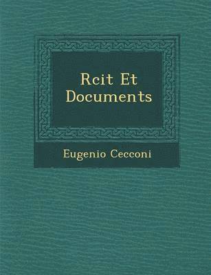 bokomslag R?cit Et Documents