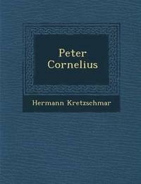 bokomslag Peter Cornelius