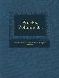 bokomslag Works, Volume 8...