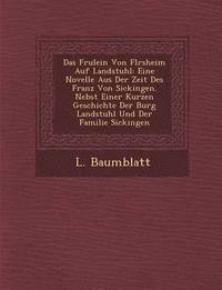 bokomslag Das Fr Ulein Von FL Rsheim Auf Landstuhl